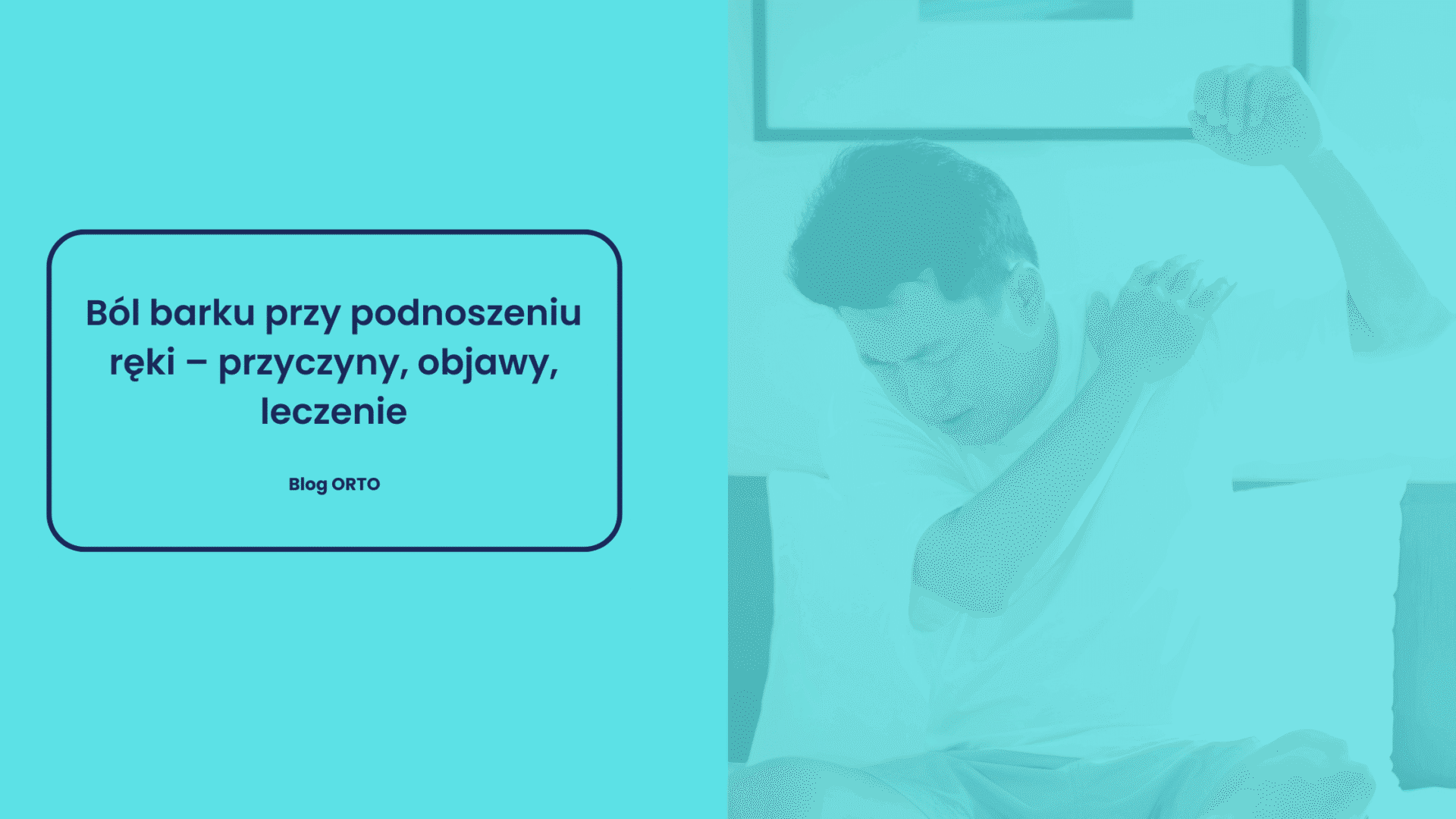 Ból barku przy podnoszeniu ręki – przyczyny, objawy, leczenie - blog orto.pl
