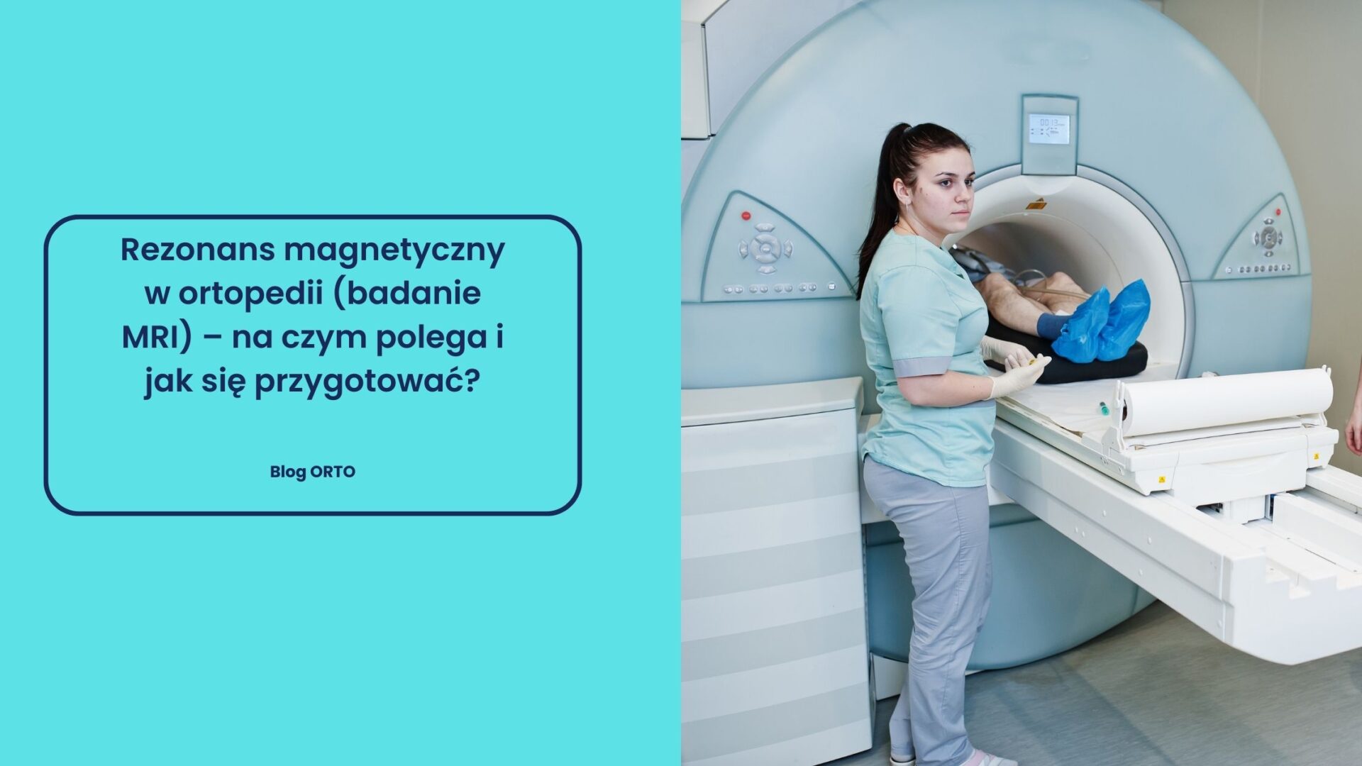 Rezonans magnetyczny w ortopedii (badanie MRI) – na czym polega i jak się przygotować?